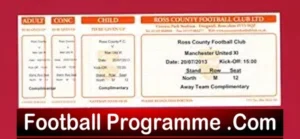 Ross County v Manchester United 2013 – Ticket – Friendly – Comp