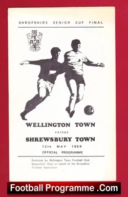 Wellington Town v Shrewsbury Town 1969 - Senior Cup Final - football programme