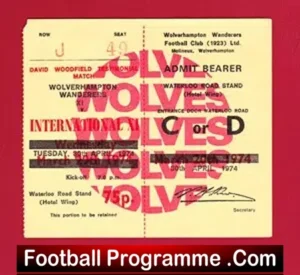 Wolves Wolverhampton v International XI 1974 – Ticket Woodfield
