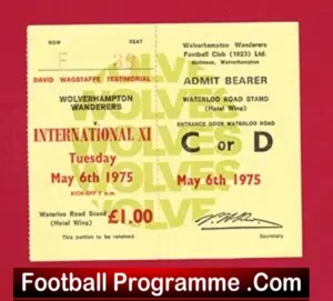 Wolves Wolverhampton v International XI 1975 – Ticket Wagstaffe