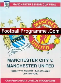 Manchester City v Manchester United 2004 – Senior Cup Final