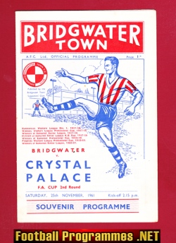 Bridgwater Town v Crystal Palace 1961 – FA Cup Match