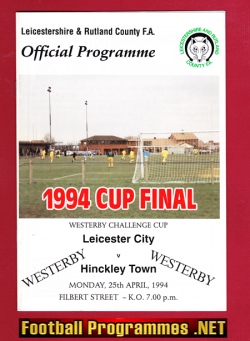 Leicester City v Hinckley Town 1994 – Westerby Cup
