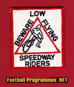 Speedway Cloth Patch Badge - Beware Low Flying Speedway Riders