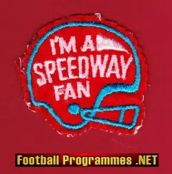 Speedway Cloth Patch Badge - I'M A Speedway Fan