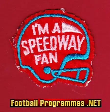 Speedway Cloth Patch Badge - I'M A Speedway Fan
