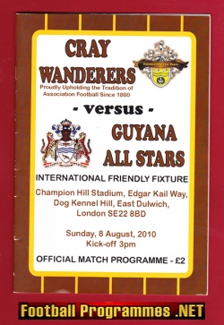 Cray Wanderers Guyana All Stars 2010 – International Freindly