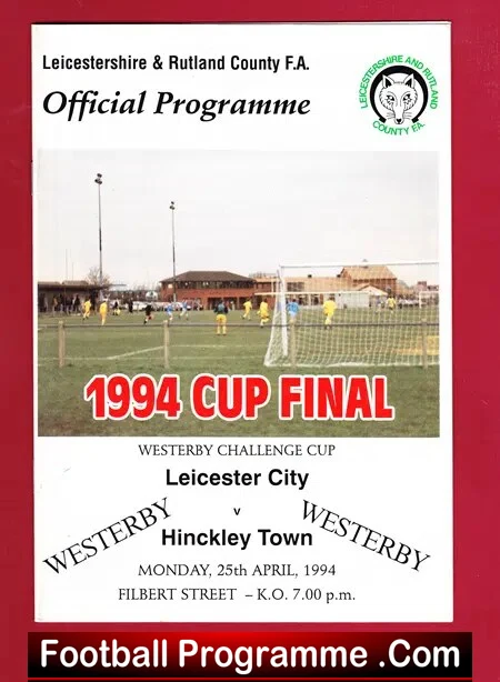 Leicester City v Hinckley Town 1994 - Westerby Cup