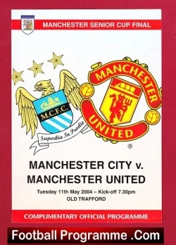 Manchester City v Manchester United 2004 - Senior Cup Final - football programme