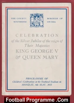 Southend Celebration Silver Jubilee King George 1935 - football programme