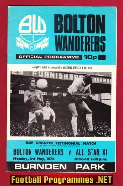 Roy Greaves Testimonial Benefit Game Bolton Wanderers 1976