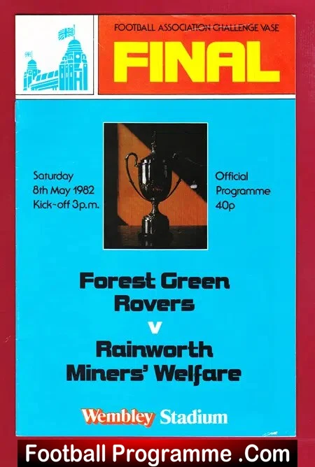 Forest Green Rovers v Rainworth Miners Welfare 1982 – Vase Final
