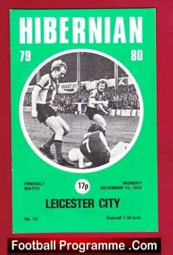 Hibernian Hibs v Leicester City 1979 - Friendly + George Best - football programme