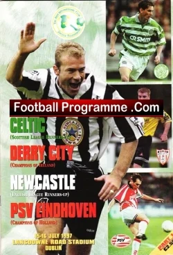 Ireland Tournament - Derry City - Newcastle - Celtic - PSV 1997 - football programme