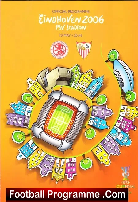 Sevilla v Middlesbrough 2006 - UEFA Cup Final Netherlands