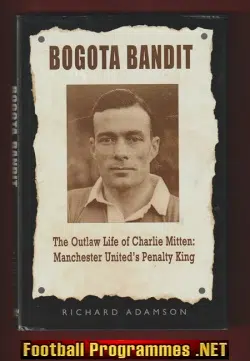 Manchester United Charlie Mitten Book – Bogata Bandit – SIGNED