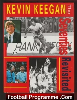 Kevin Keegan Book - The Seventies Revisited - 1994 - football memorabilia