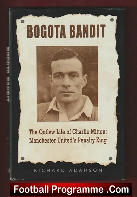 Manchester United Charlie Mitten Book - Bogata Bandit - SIGNED