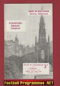 Heart Of Midlothian v Chelsea 1964 – Stamford Bridge Trophy – 64