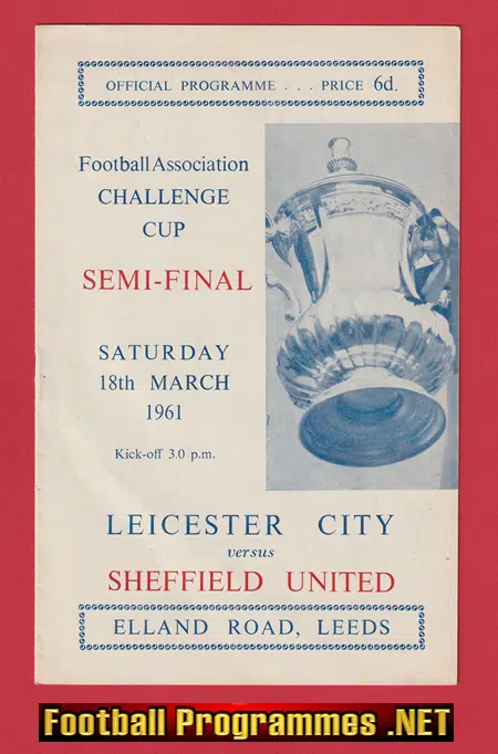 Leicester City v Sheffield United 1961 – FA Cup Semi Final Leeds