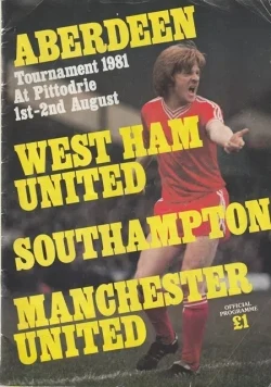 Aberdeen v Manchester United 1981 Tournament at Pittodrie WHU