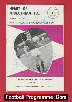 Heart Of Midlothian v Dundee 1970 - Multi Autographed SIGNED - football programme