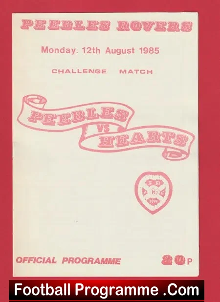 Peebles Rovers v Heart Of Midlothian 1985 – Hearts Friendly