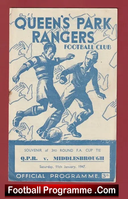 Queens Park Rangers v Middlesbrough 1947 – FA Cup QPR