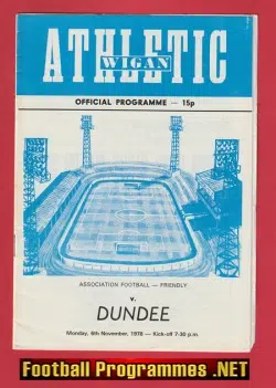 Wigan Athletic v Dundee 1978 - Friendly Match