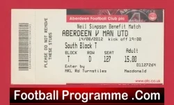 Aberdeen v Manchester United 2012 – Ticket Neil Simpson Benefit