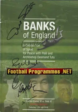 Gordon Banks Celebration Match 2008 - Signed by Pele + Banks AND