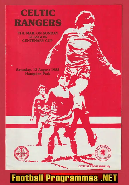 Glasgow Celtic v Glasgow Rangers 1983 - Centenary Cup Hampden