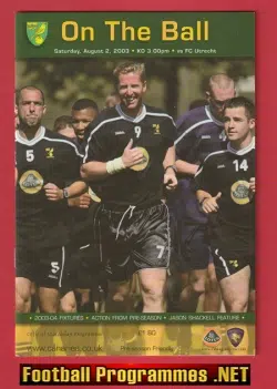 Norwich City v FC Utrecht 2003 - Friendly Holland Dutch Team