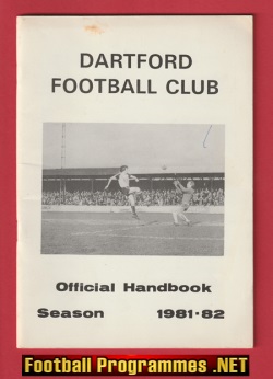 Dartford Football Club Official Handbook 1981 – 1982