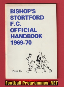 Bishops Stortford Football Club Official Handbook 1969 – 1970
