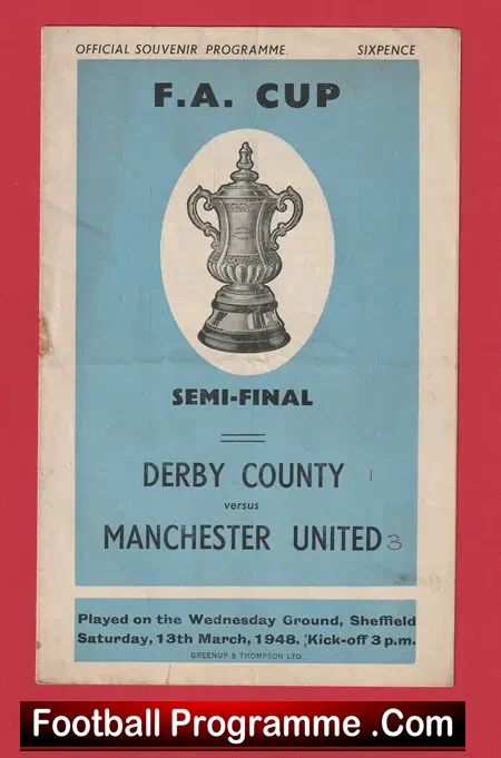 Derby County v Manchester United 1948 – FA Cup Semi Final Sheff Wednesday