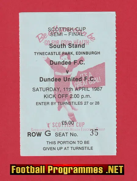 Dundee v Dundee United 1987 – Ticket Scottish Cup Semi Final