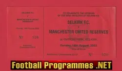 Selkirk v Manchester United 2002 - Full Football Ticket