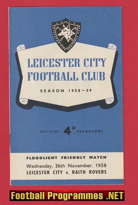 Leicester City v Raith Rovers 1958 - 1950s