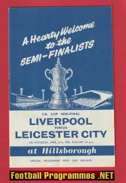 Leicester City v Liverpool 1963 - FA Cup Semi Final Hillsborough