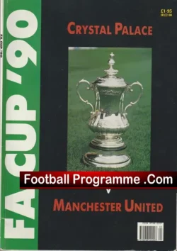 Crystal Palace v Manchester United 1990 - FA Cup Final Brochure - football programme