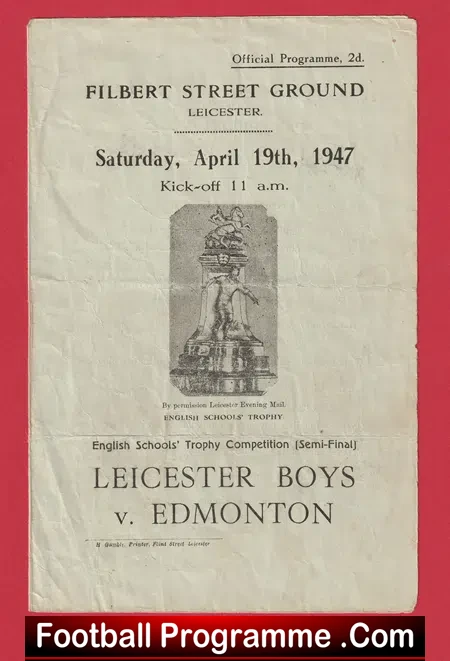 Leicester Boys v Edmonton 1947 – Schoolboys Match Filbert Street