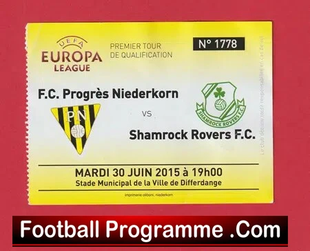 Progres Niederkorn v Shamrock Rovers 2015 – Football Ticket