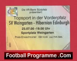 SV Weingarten v Hibernian Hibs 2000 – Football Ticket Germany