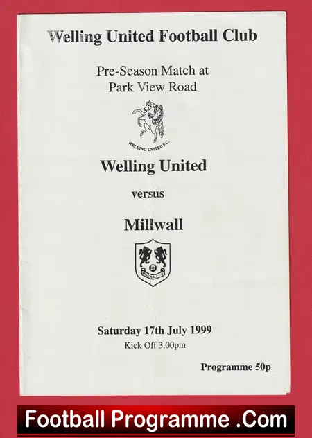 Welling United v Millwall 1999 – Pre Season Friendly Match ERROR