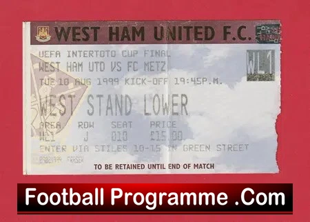 West Ham United v Metz 1999 – Football Ticket Intertoto Final
