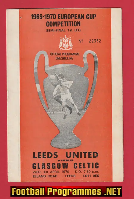 Leeds United v Glasgow Celtic 1970 – European Cup Semi Final