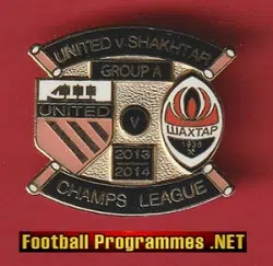 Manchester United v Shakhtar Donetsk 13/14 Metal Football Badge