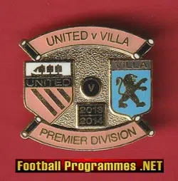 Manchester United v Aston Villa 2013/14 Metal Football Badge