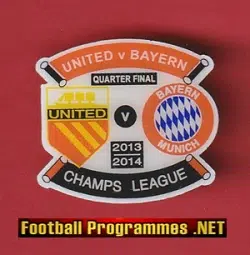 Manchester United v Bayern Munich 2013/14 Metal Football Badge